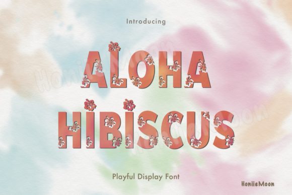 Aloha Hibiscus: A Creative Font with Tropical Flair