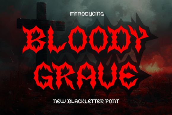 Bloody Grave: The Jagged Blackletter for Dark Branding