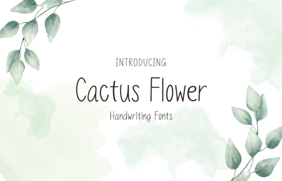 Cactus Flower: A Sweet Handwritten Font for Creative Projects