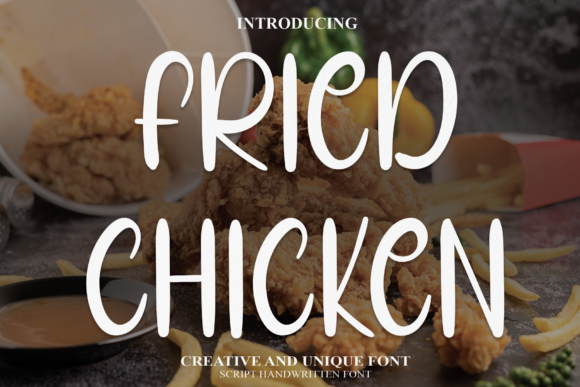 Fried Chicken: The Sweet Handwritten Font for Authentic Branding