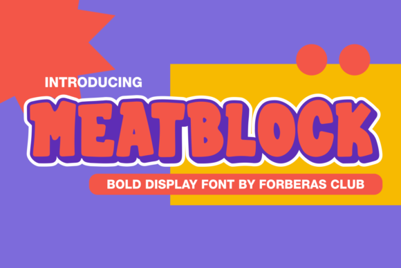 Meatblock: Your Go-To Slab Serif for Bold Branding