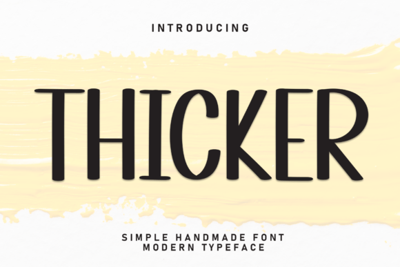Thicker: A Charming Handcrafted Typeface for Modern Creators